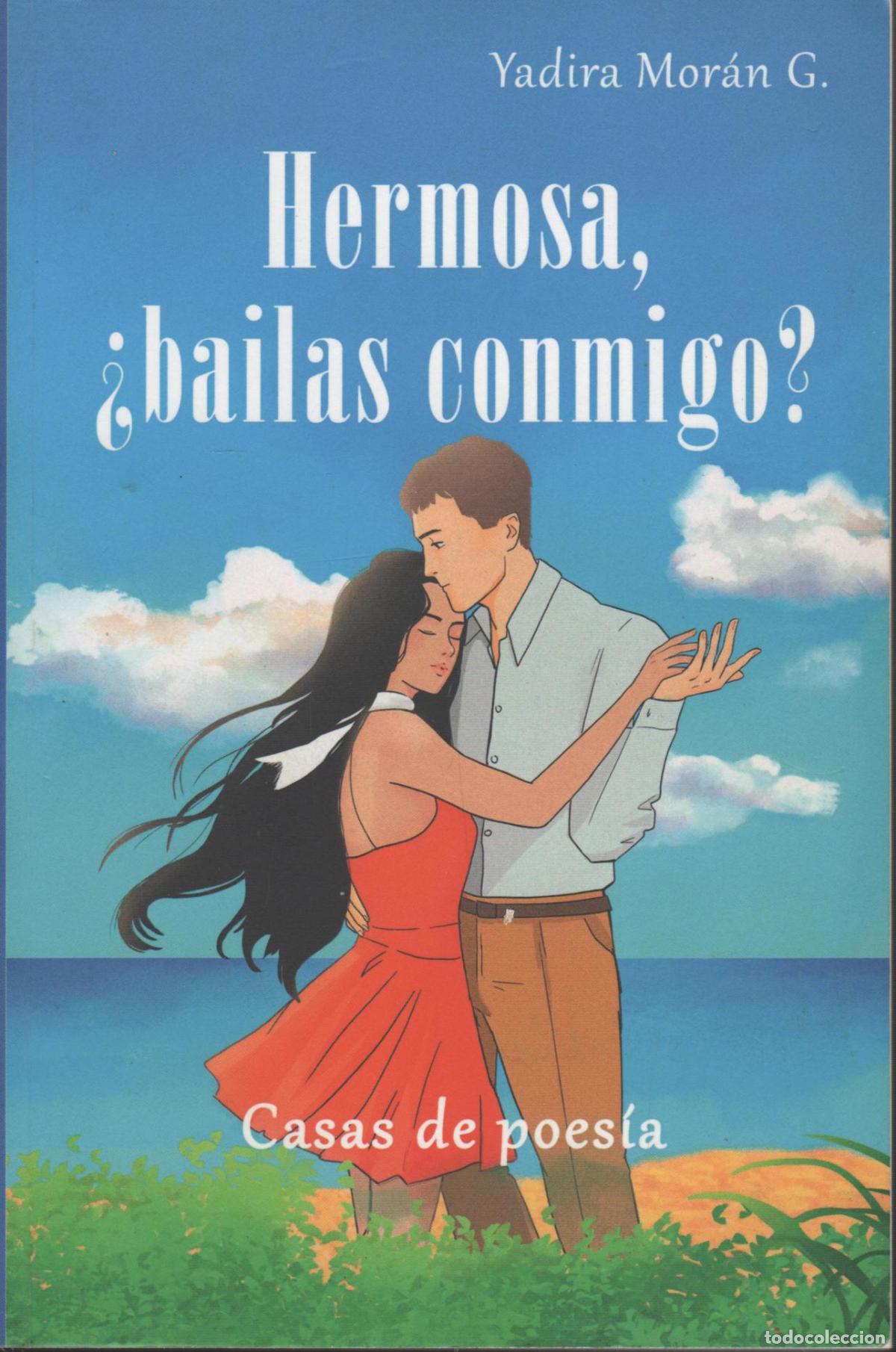B&uuml;cher: HERMOSA, &iquest;BAILAS CONMIGO?: Casas de poes&iacute;a YADIRA MORAN G - EDITORIAL: Independently publishe