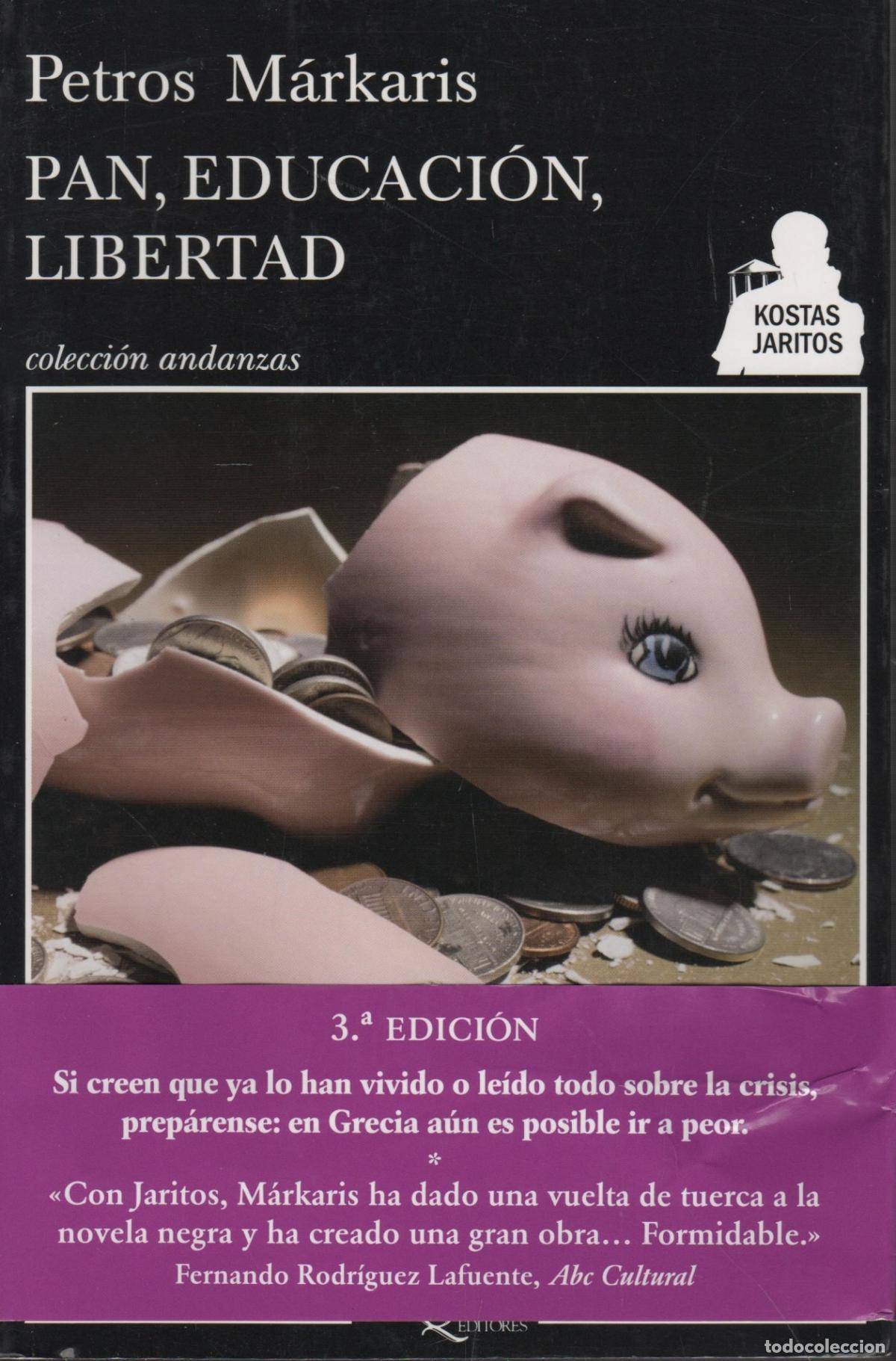 Libri di seconda mano: PAN, EDUCACI&Oacute;N, LIBERTAD MARKARIS, PETROS - EDITORIAL: Tusquets - MARKARIS, PETROS -