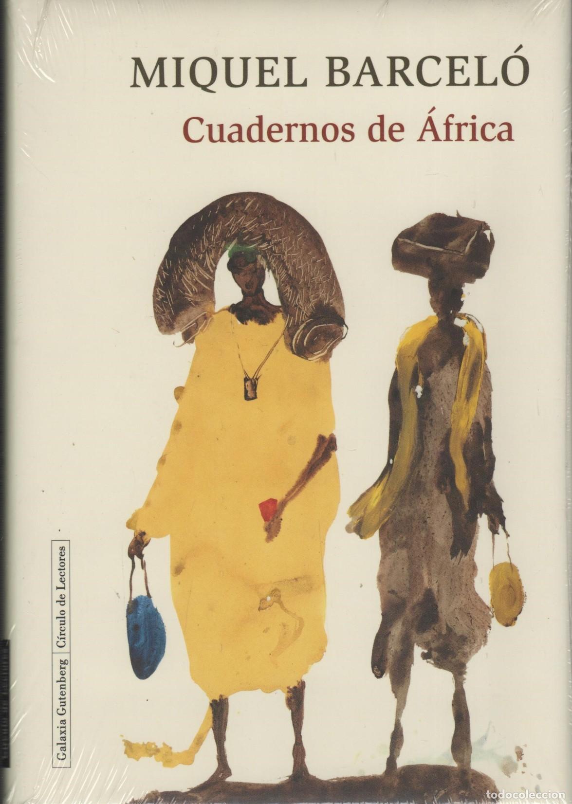 Libri di seconda mano: CUADERNOS DE &Aacute;FRICA MIQUEL BARCEL&Oacute; - EDITORIAL: Galaxia Gutenberg - MIQUEL BARCEL&Oacute; -