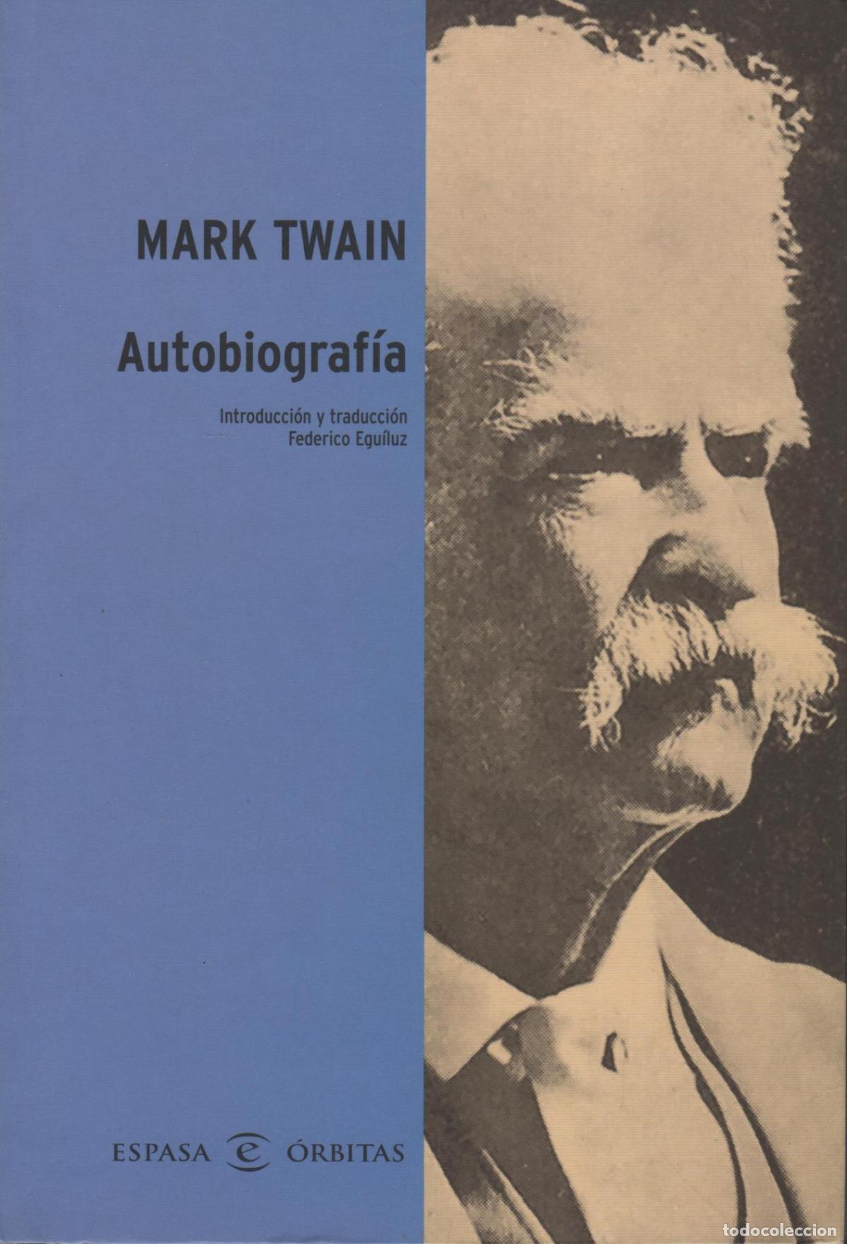 books: AUTOBIOGRAF&Iacute;A TWAIN, MARK - EDITORIAL: Espasa - TWAIN, MARK -