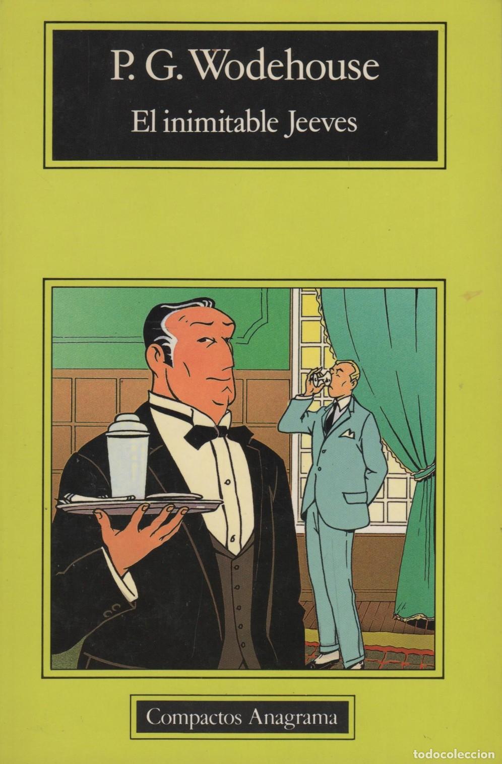 Libri di seconda mano: EL INIMITABLE JEEVES. WODEHOUSE, P. G.- EDITORIAL: Anagrama - WODEHOUSE, P. G.-