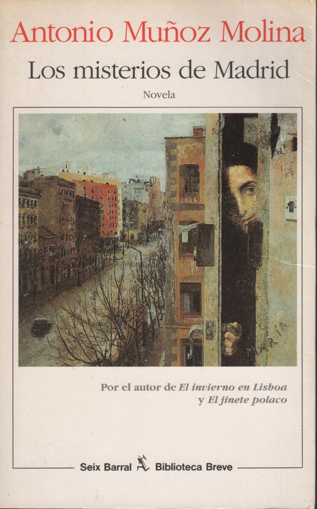 B&uuml;cher: LOS MISTERIOS DE MADRID MU&Ntilde;OZ MOLINA, ANTONIO - EDITORIAL: Seix Barral - MU&Ntilde;OZ MOLINA, ANTONI