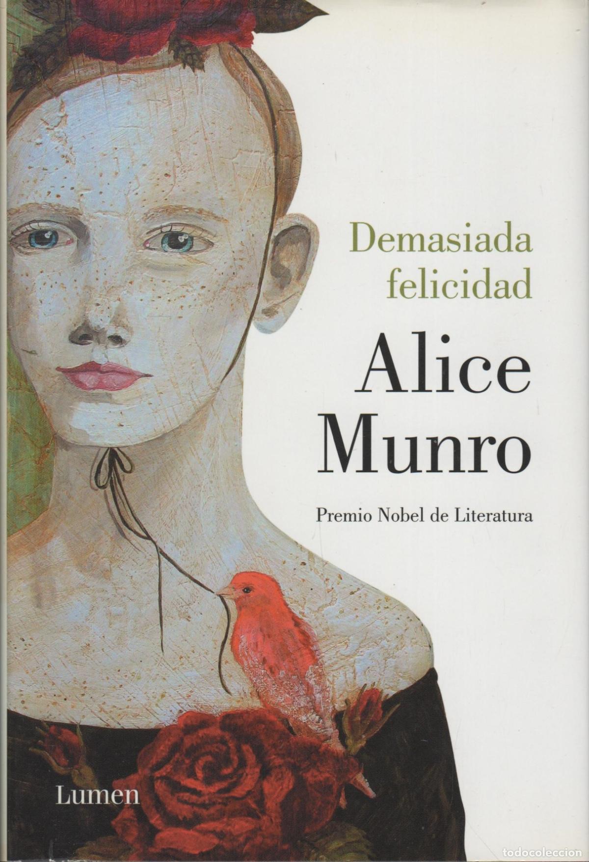 B&uuml;cher: DEMASIADA FELICIDAD ALICE MUNRO - EDITORIAL: Lumen - ALICE MUNRO -