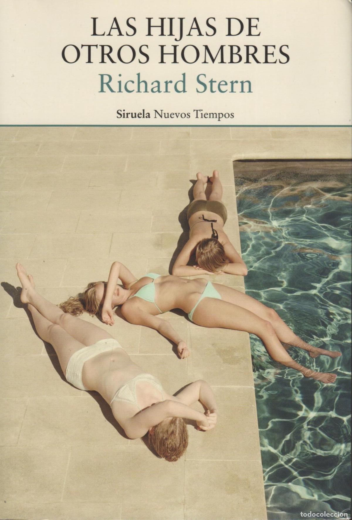 Libri di seconda mano: LAS HIJAS DE OTROS HOMBRES STERN, RICHARD - EDITORIAL: Siruela - STERN, RICHARD -