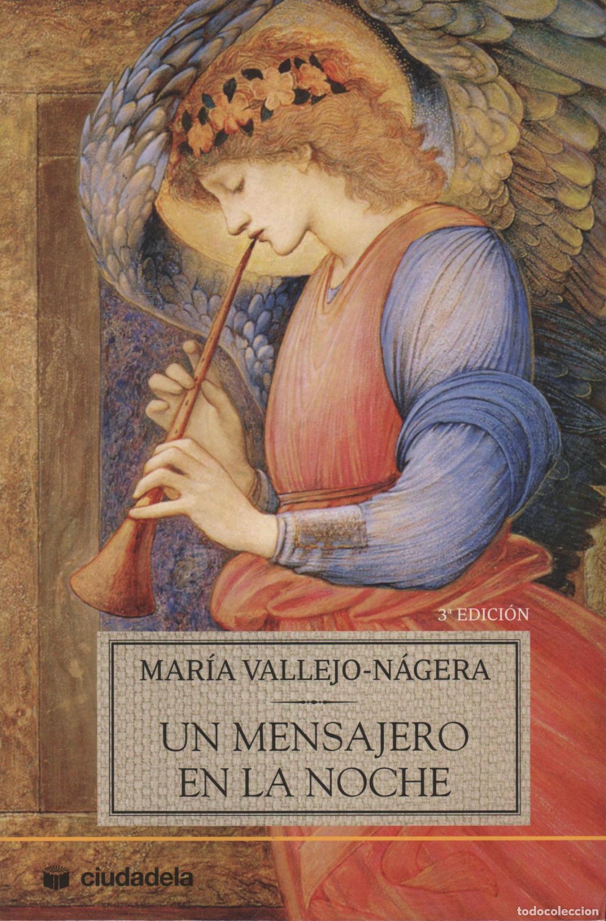 B&uuml;cher: UN MENSAJERO EN LA NOCHE VALLEJO-N&Aacute;GERA, MAR&Iacute;A - EDITORIAL: Ciudadela Libros - VALLEJO-N&Aacute;GER