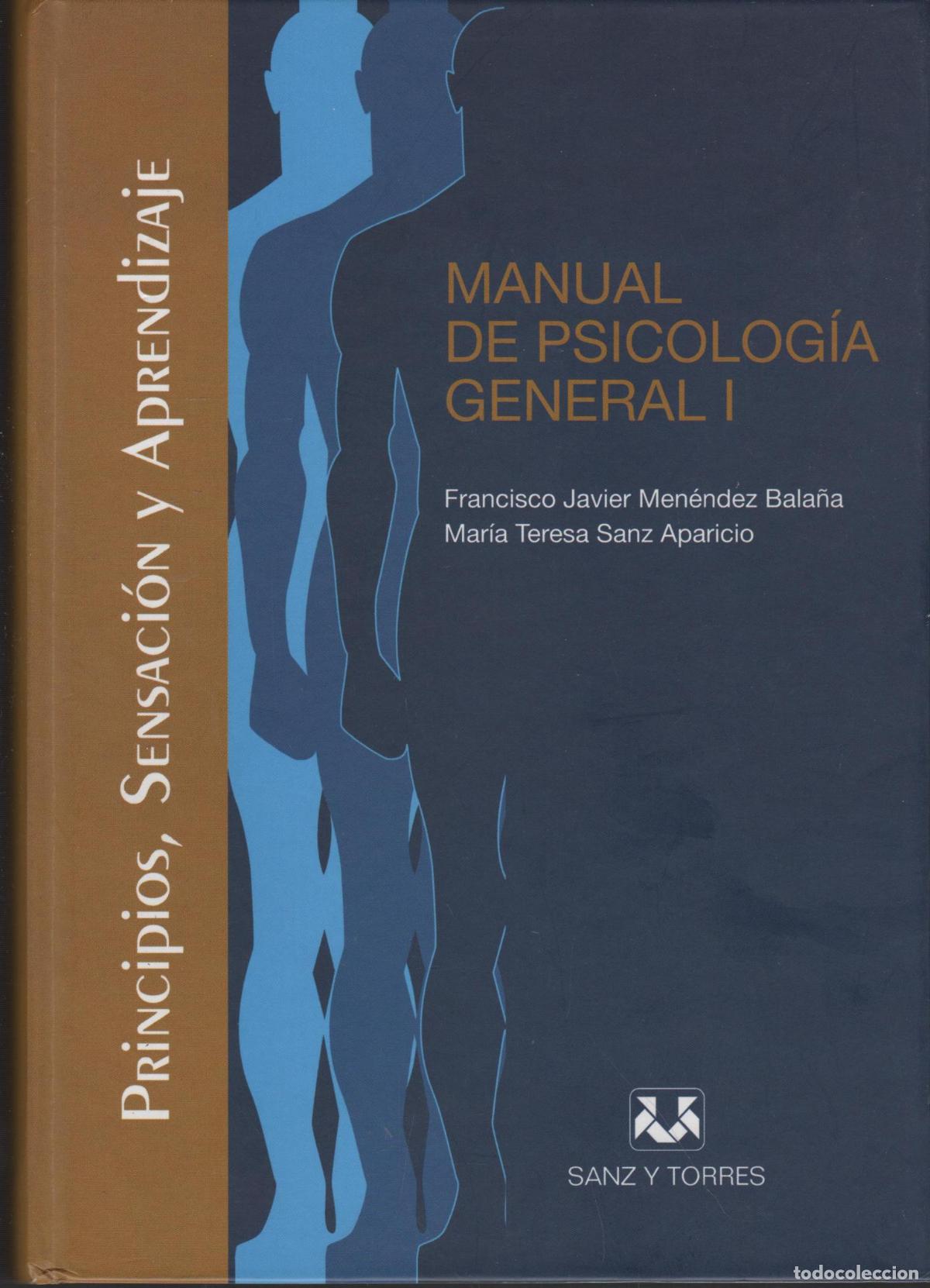 books: MANUAL DE PSICOLOGIA GENERAL I F. MANENDEZ BALA&Ntilde;A. M&ordf; TERESA SANZ APARICIO - EDITORIAL: Ed. S