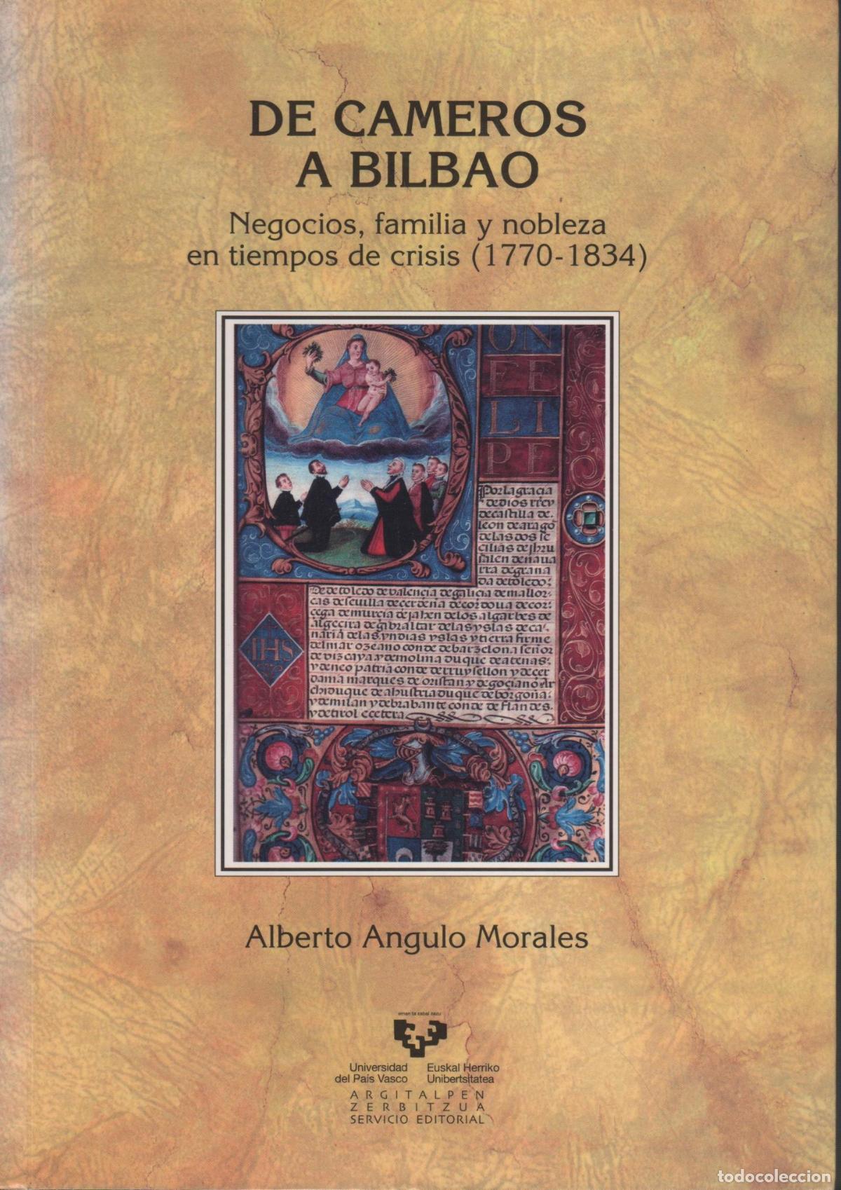 Livros em segunda m&atilde;o: DE CAMEROS A BILBAO .NEGOCIOS, FAMILIA Y NOBLEZA�EN TIEMPOS DE CRISIS (1770-183) ANGULO MORALES, A