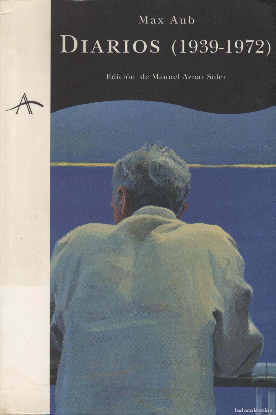 books: DIARIOS (1939-1972) MAX AUB - EDITORIAL: Alba - MAX AUB -