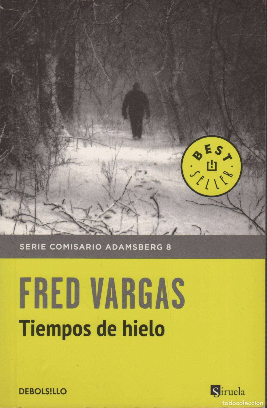 Libros: TIEMPOS DE HIELO VARGAS, FRED - EDITORIAL: PUNTO DE LECTURA - VARGAS, FRED -