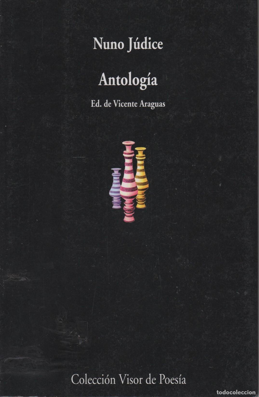 B&uuml;cher: ANTOLOG&Iacute;A J&Uacute;DICE, NUNO - EDITORIAL: Visor Libros - J&Uacute;DICE, NUNO -