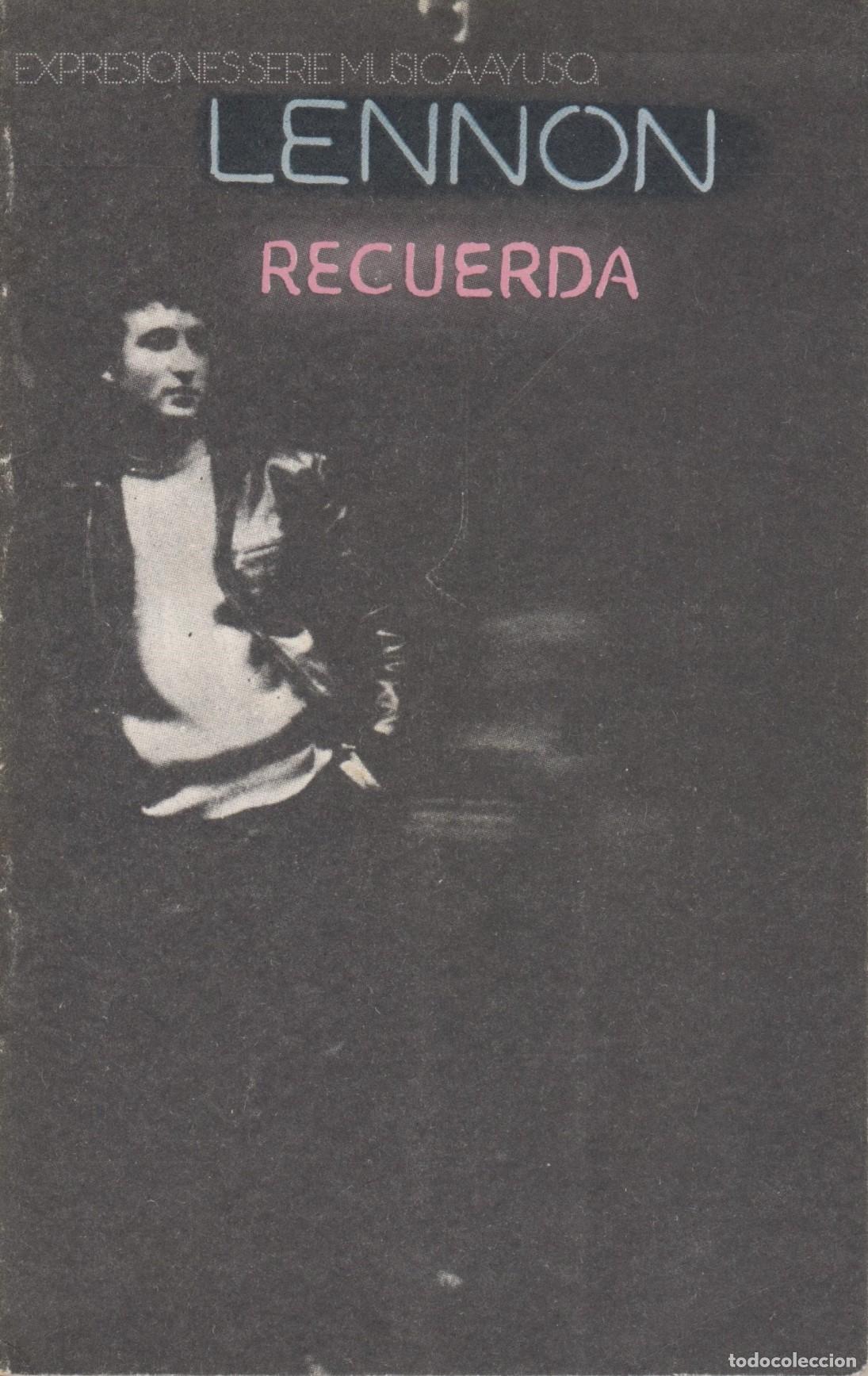 B&uuml;cher: LENNON RECUERDA. ENTREVISTAS PUBLICADAS EN LA REVISTA ROLLING STONE LENNON WENNER, JANN - EDI