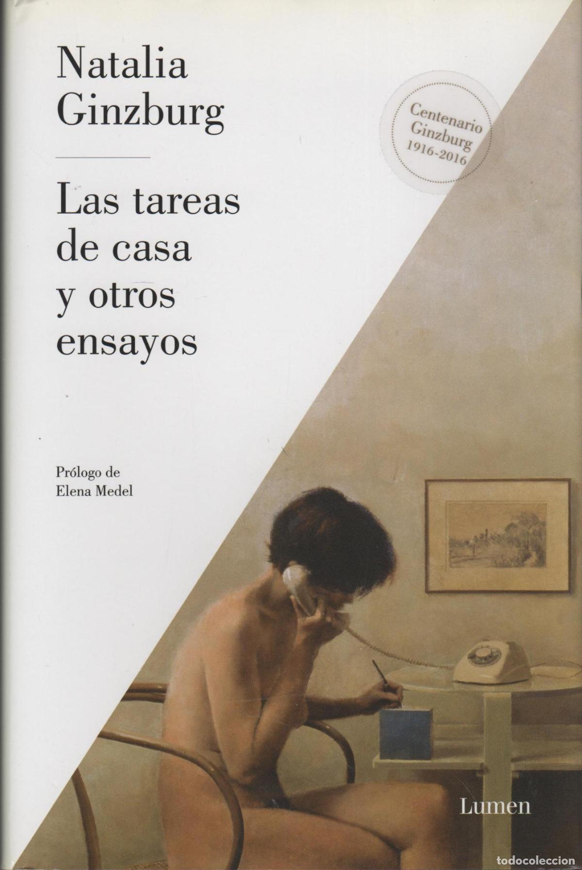 books: LAS TAREAS DE CASA Y OTROS ENSAYOS NATALIA GINZBURG - EDITORIAL: Lumen - NATALIA GINZBURG -