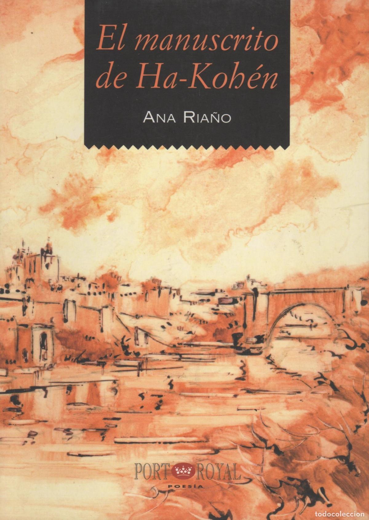 B&uuml;cher: EL MANUSCRITO DE HA-KOHEN. ANA RIA&Ntilde;O - EDITORIAL: PORT ROYAL - ANA RIA&Ntilde;O -