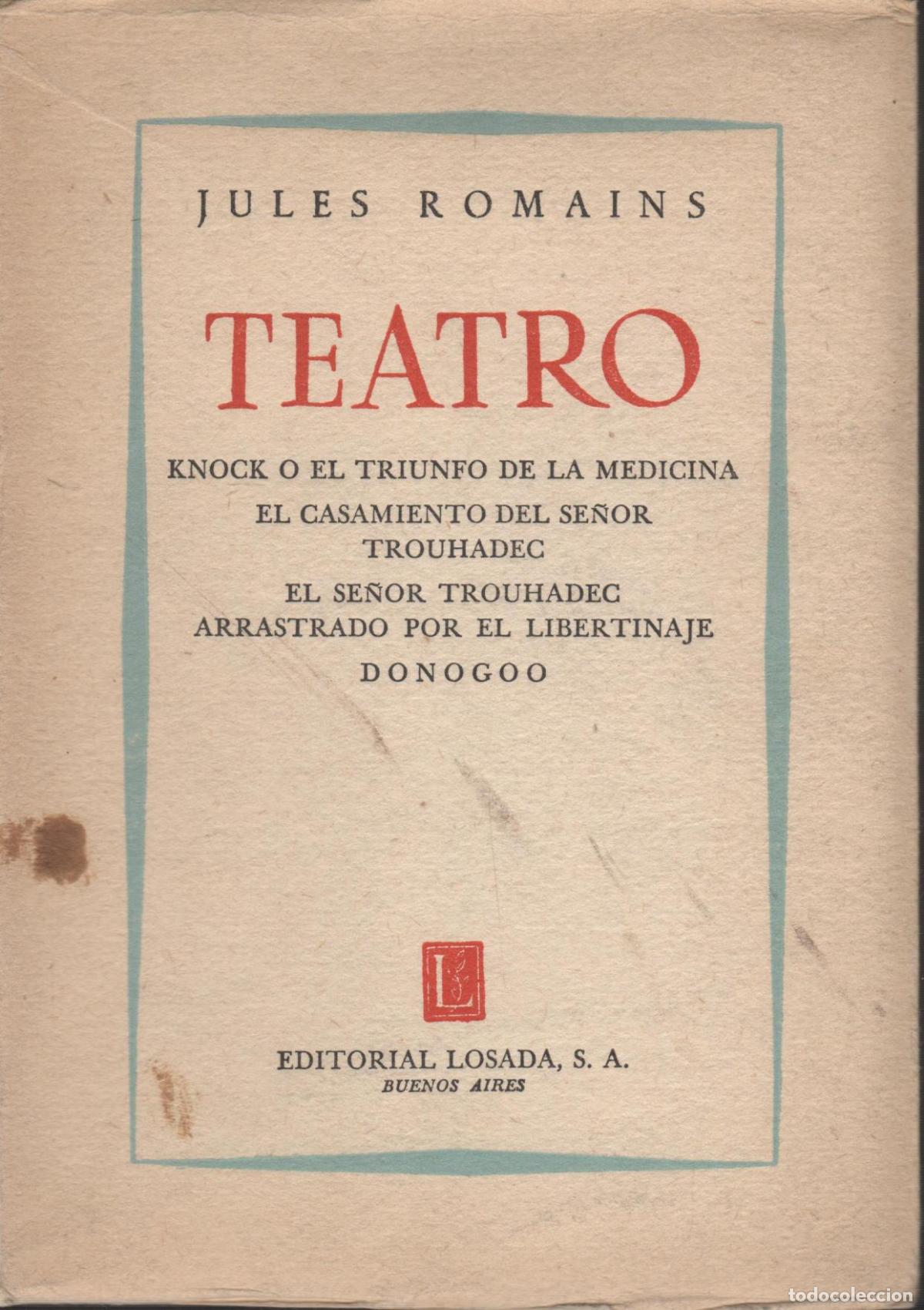 B&uuml;cher: TEATRO: KNOCK O EL TRIUNFO DE LA MEDICINA - EL CASAMIENTO DEL SE&Ntilde;OR TROUHADEC - EL SE&Ntilde;OR TROUHADEC -