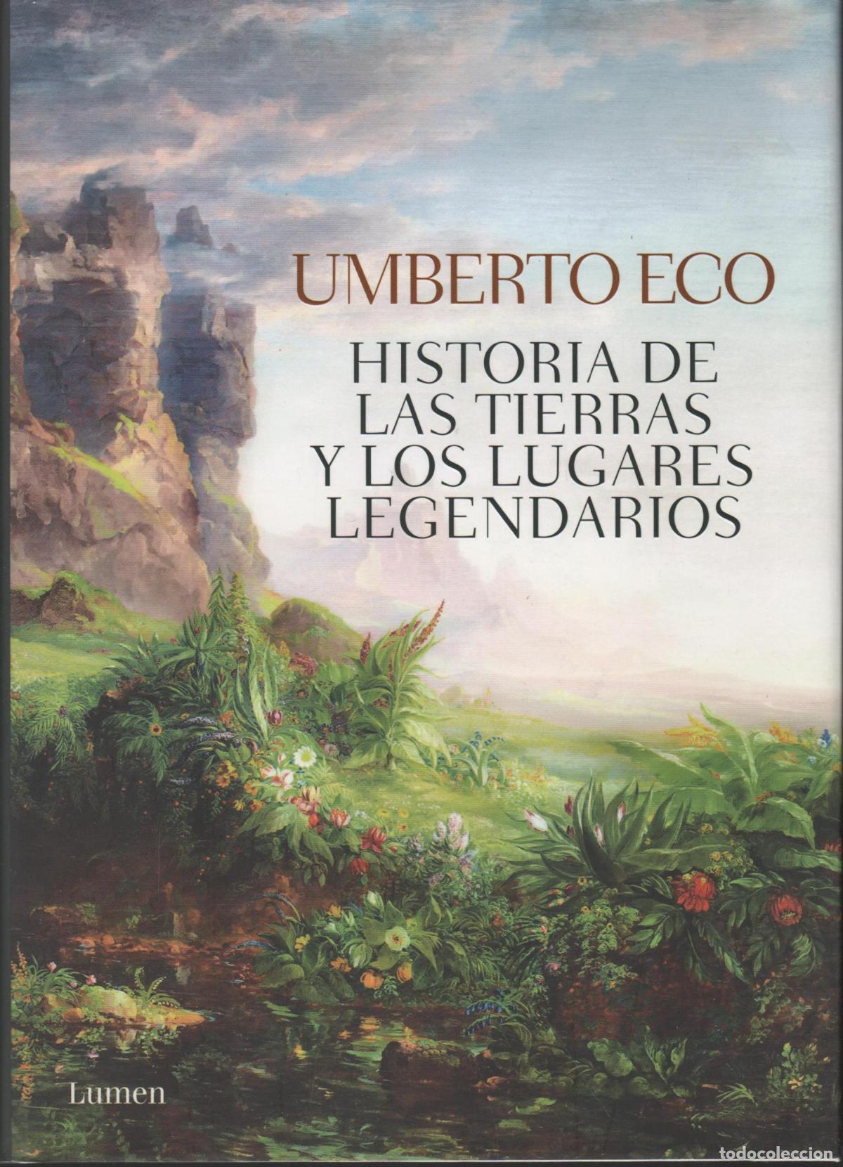 books: Historia de las tierras y los lugares legendarios UMBERTO ECO - EDITORIAL: Lumen - UMBERTO EC
