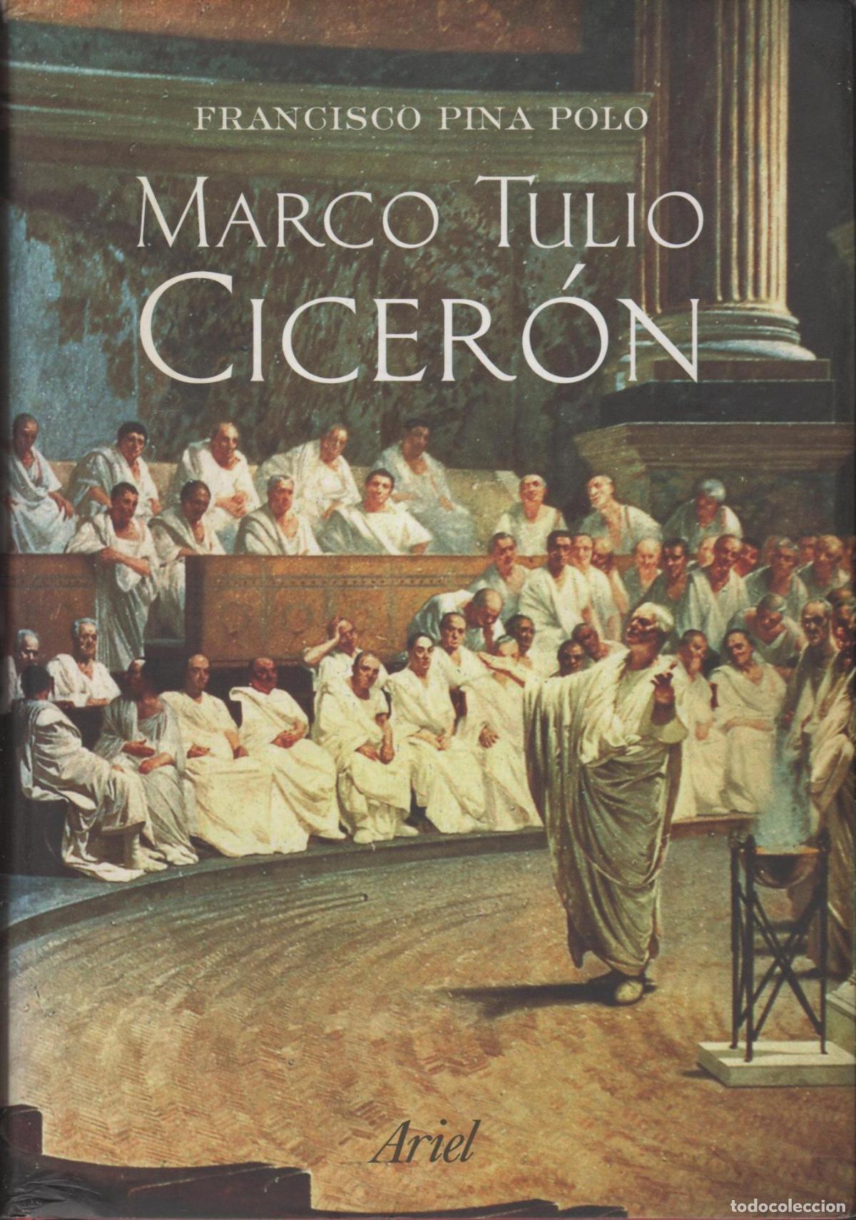 Libros: MARCO TULIO CICER&Oacute;N PINA POLO, FRANCISCO - EDITORIAL: Ariel. - PINA POLO, FRANCISCO -