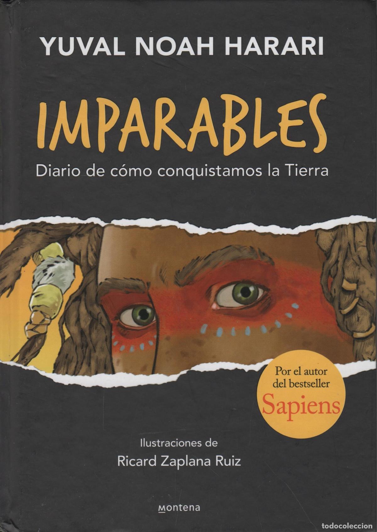 Libros: IMPARABLES NOAH HARARI, YUVAL - EDITORIAL: Montena - NOAH HARARI, YUVAL - - Foto 1