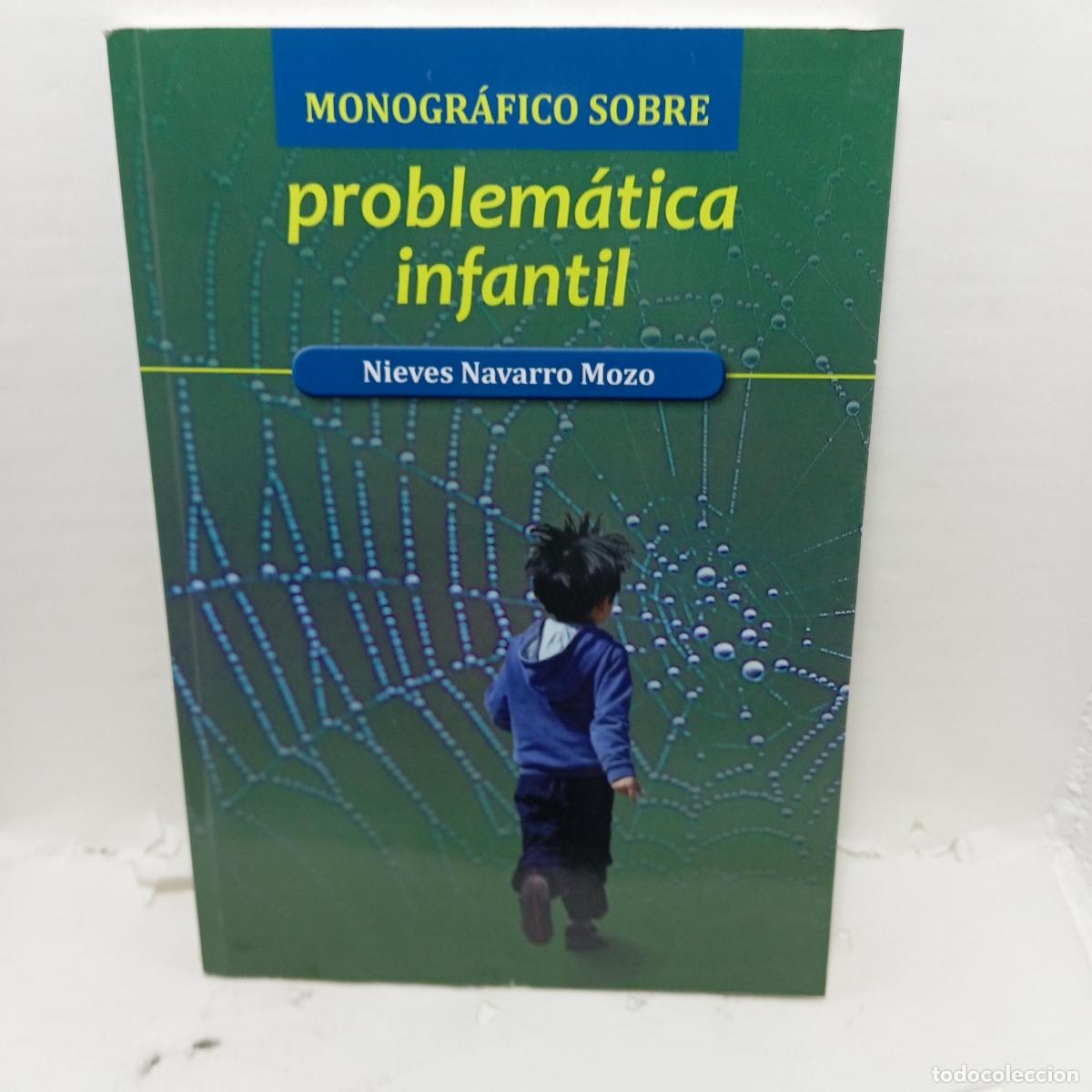 Libros: MONOGR&Aacute;FICO SOBRE PROBLEM&Aacute;TICA INFANTIL - Nieves Navarro Mozo - Foto 1