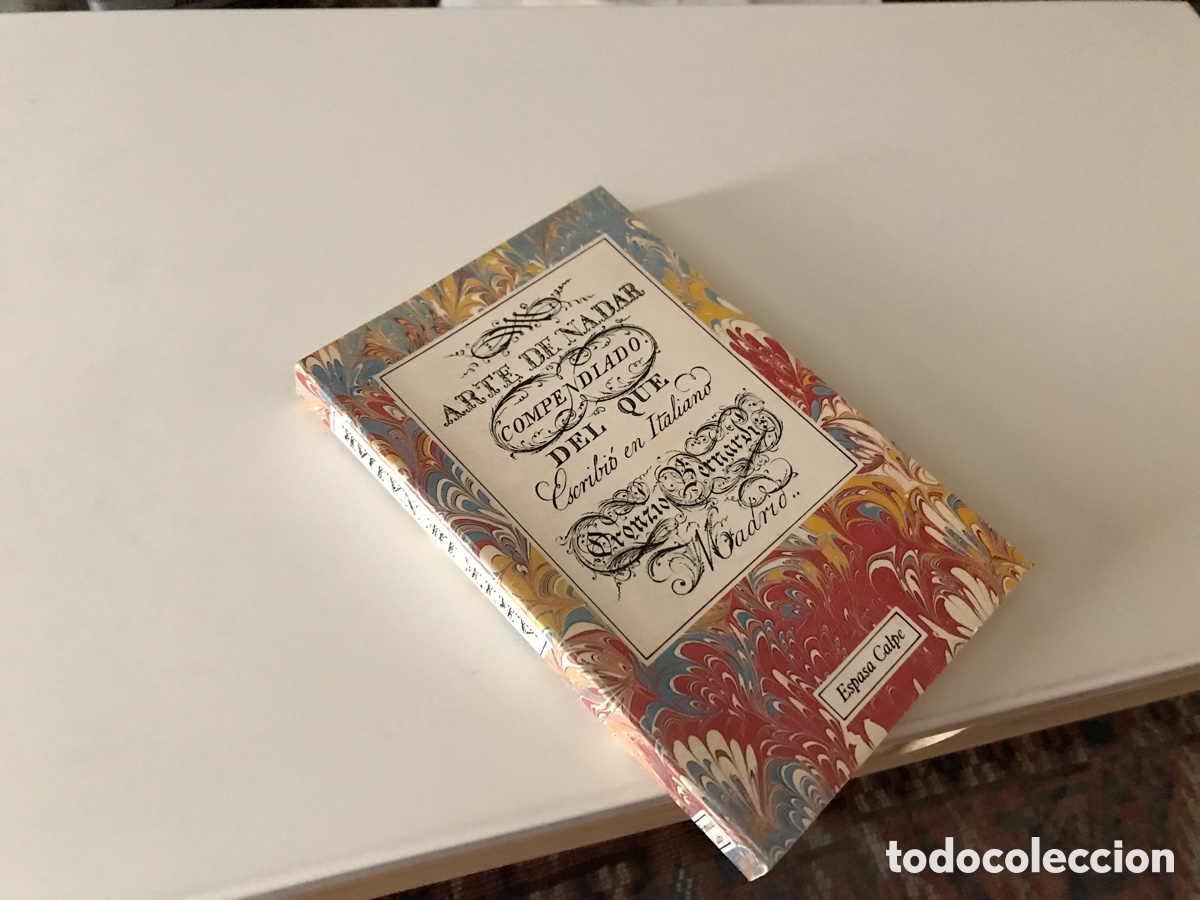 Libros: Arte de nadar. Compendiado del que escribi&oacute; en italiano Dronzio Bernardi. Espasa Calpe