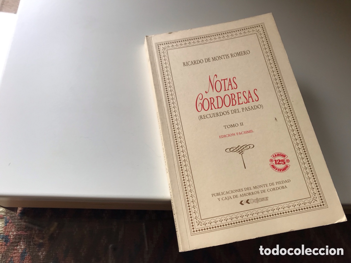Libros: Notas cordobesas. Recuerdos del pasado. Tomo II. Ricardo de Montis Romero