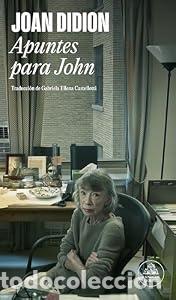 Libros: Apuntes para John - Joan Didion - Foto 1