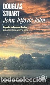 Libros: John, hijo de John. - Douglas Stuart