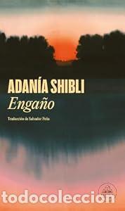 Libros: Enga&ntilde;o - Adania Shibli
