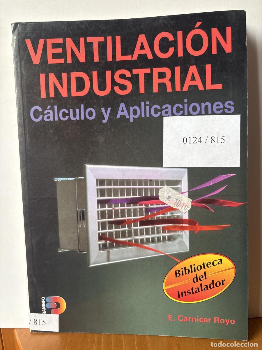 Livres: VENTILACION INDUSTRIAL - ENRIQUE ROYO CARNICER TDK267