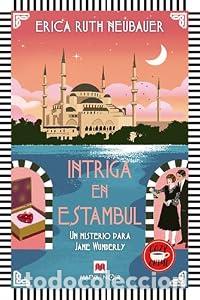 Libros: Intriga en Estambul. Un misterio para Jane Wunderly. - Erica Ruth Neubauer