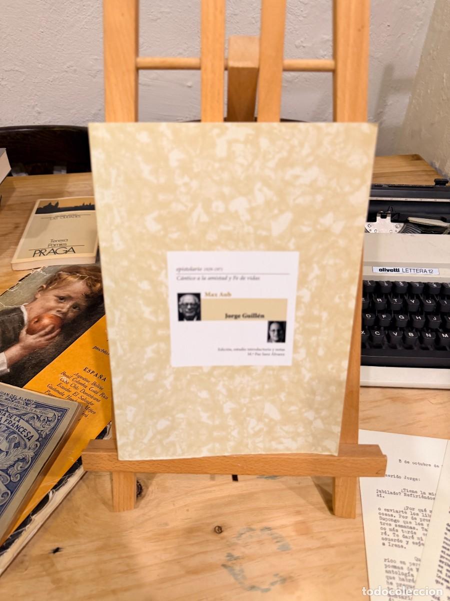 Libros: Max Aub, Jorge Guill&eacute;n, epistolario 1929-1971 :c&aacute;ntico a la amistad y fe de vidas- VER FOTOS