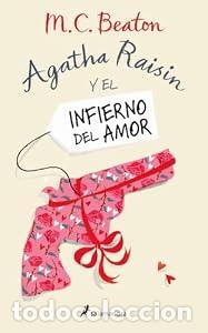 Libros: Agatha Raisin y el infierno del amor (Agatha Raisin 11) - M.C. Beaton