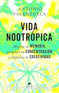Libros: Vida nootr&oacute;pica. - Antonio Valenzuela