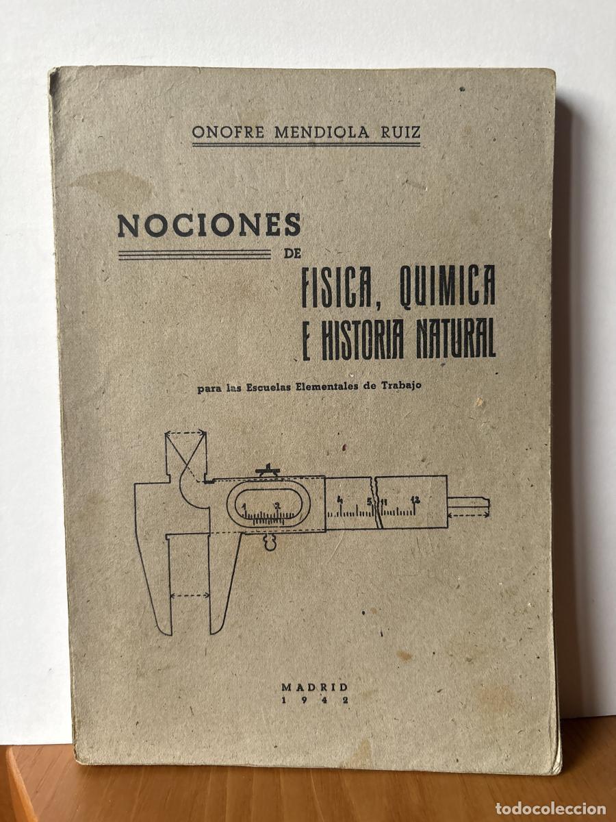 B&uuml;cher: NOCIONES DE FISICA, QUIMICA E HISTORIA NATURAL PARA LAS ESCUELAS ELEMENTALES DE TRABAJO - ONOFRE MEN