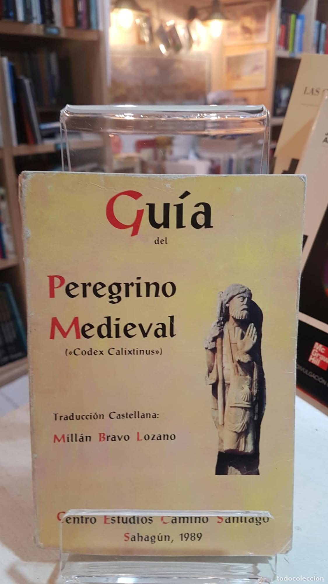 Libros: Gu&iacute;a del peregrino medieval - MILL&Aacute;N BRAVO LOZANO