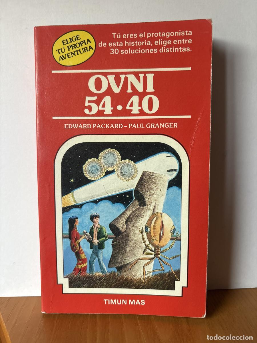 Libros: ELIGE TU PROPIA AVENTURA. OVNI 54.40 - EDWARD PACKARD Y PAUL GRANGER TDK598
