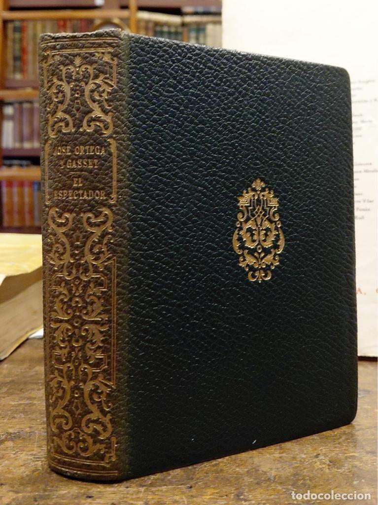 B&uuml;cher: EL ESPECTADOR. - ORTEGA Y GASSET, Jos&eacute;.