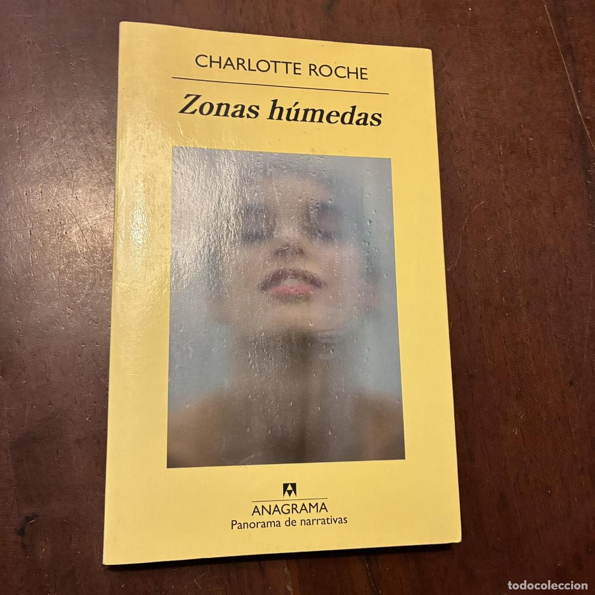 B&uuml;cher: Zonas h&uacute;medas - Charlotte Roche