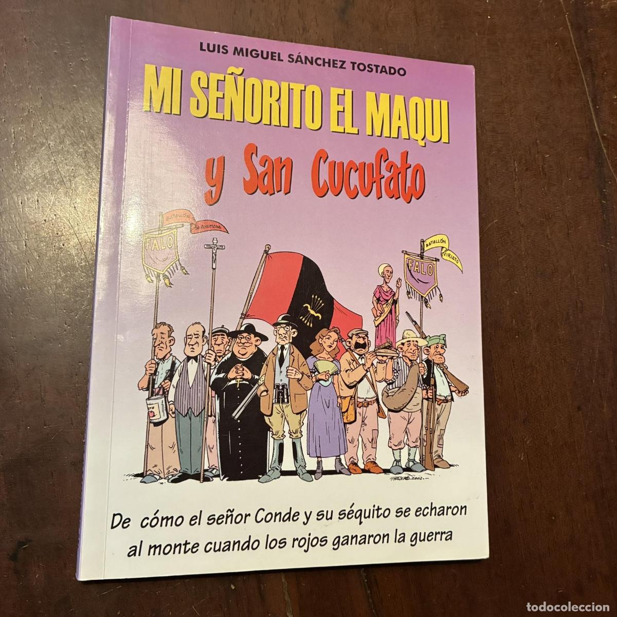 B&uuml;cher: Mi se&ntilde;orito el maqui y San Cucufato - Luis Miguel S&aacute;nchez Tostado