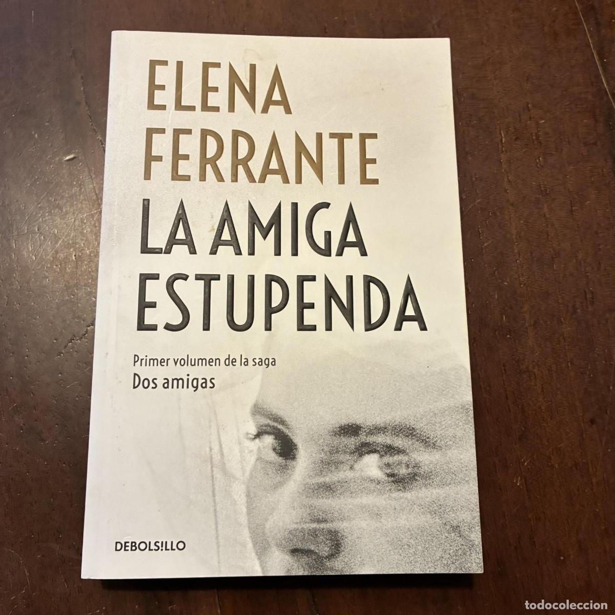 La amiga estupenda - Elena Ferrante