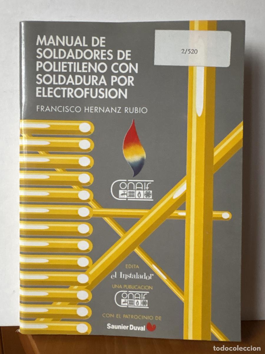 Libros: Manual de soldadores de polietileno con soldadura por electrofusi&oacute;n - Francisco Hernanz Rubio TDK284