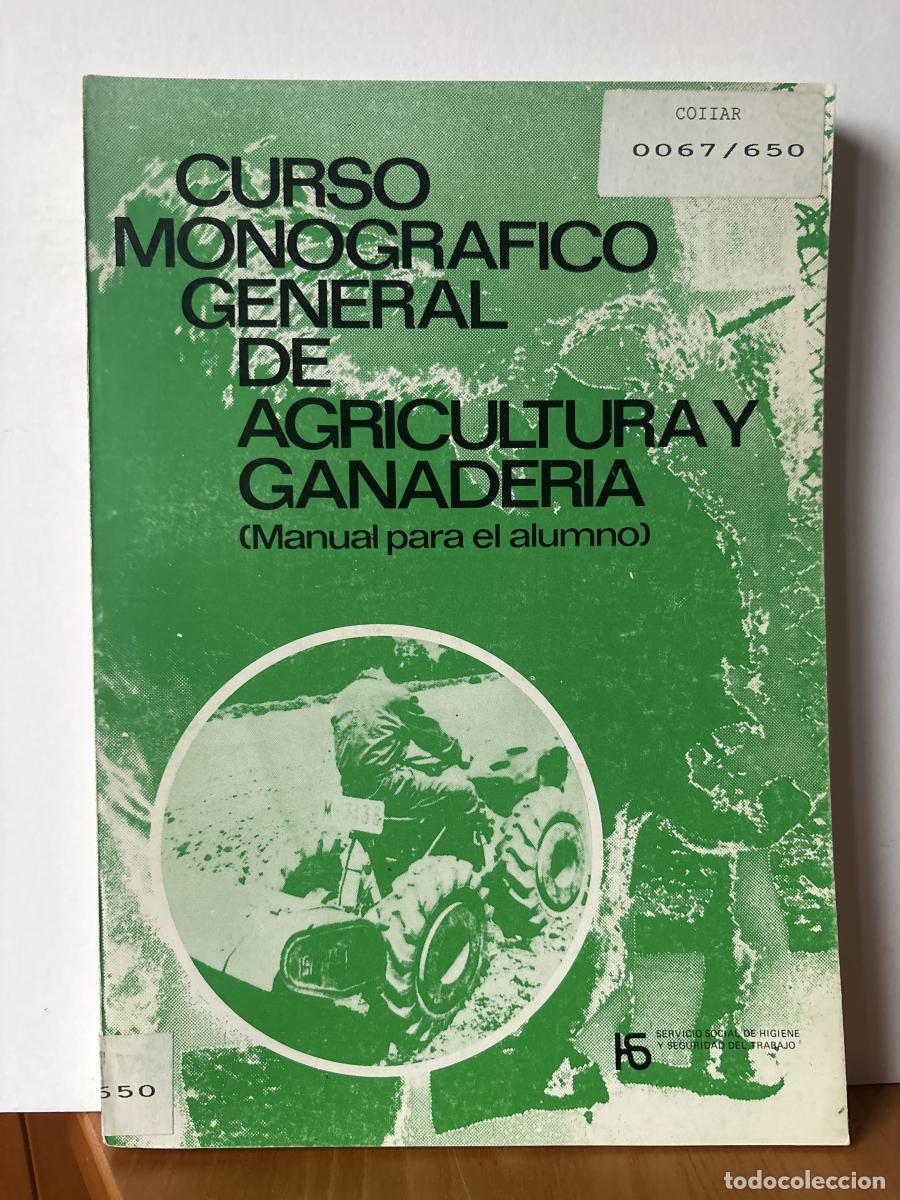 Libros: Curso monogr&aacute;fico general de Agricultura-Ganaderia - Servicio Social de Higiene y Seguridad del Trab