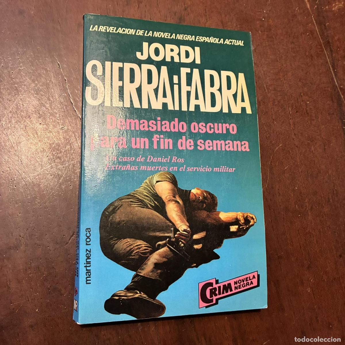 B&uuml;cher: Demasiado oscuro para un fin de semana - Jordi Sierra i Fabra
