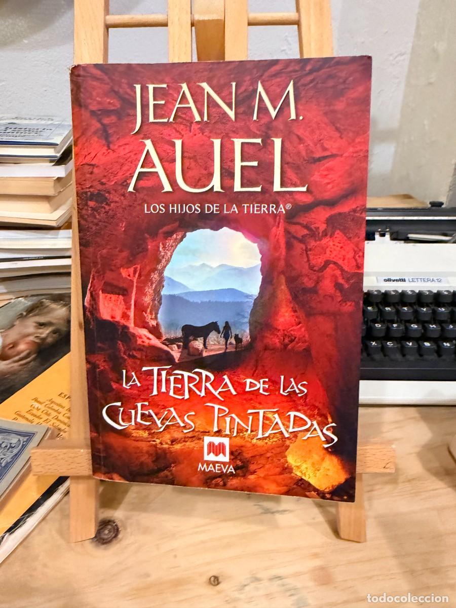 Libros: JEAN M AUEL LOS HIJOS DE LA TIERRA- LA TIERRA DE LAS CUEVAS PINTADAS