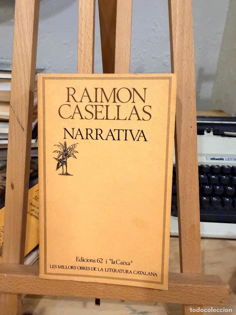 Libros: RAIMON CASELLAS- NARRATIVA