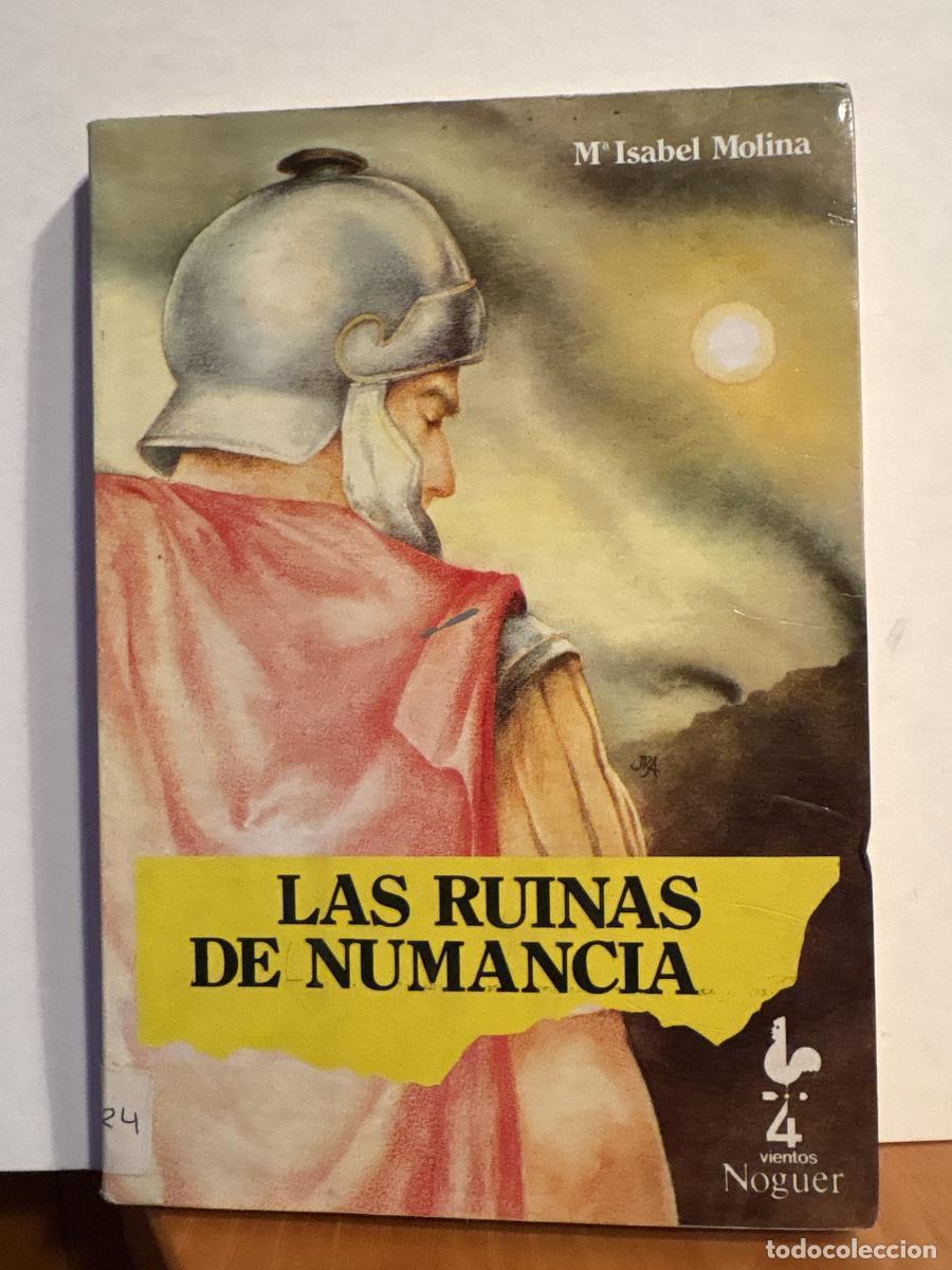 Libros: Las ruinas de Numancia - Mar&iacute;a Isabel Molina Llorente TDK606