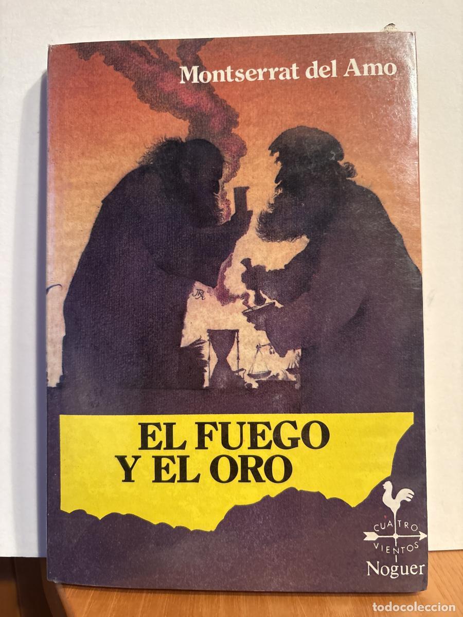 Libros: El fuego y el oro - Montserrat del Amo TDK606