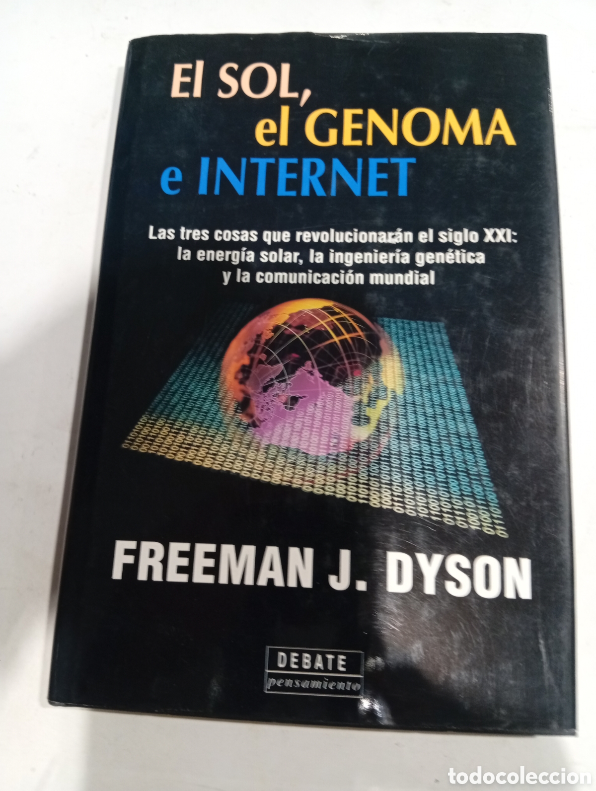 Libros: El sol, el genoma e internet Freeman J. Dyson