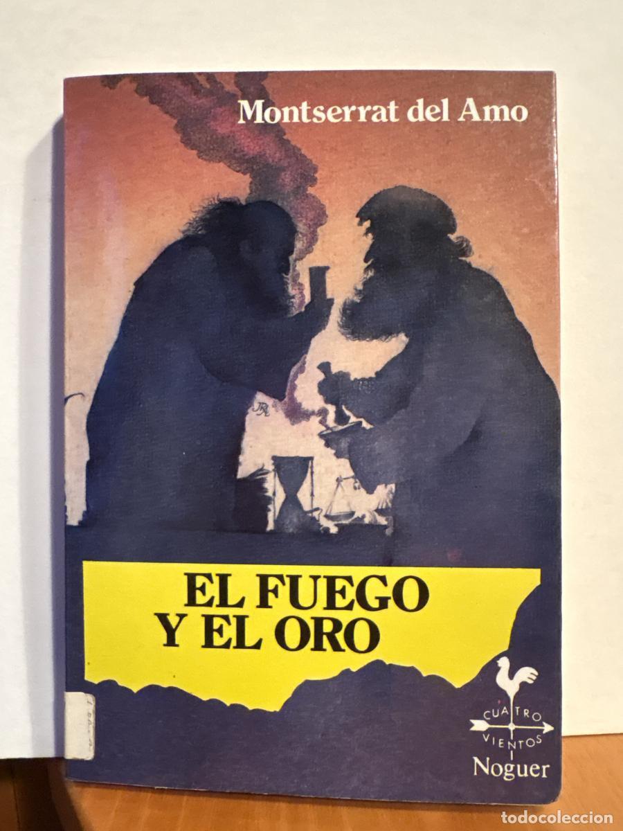 Libros: El fuego y el oro - Montserrat del Amo TDK606