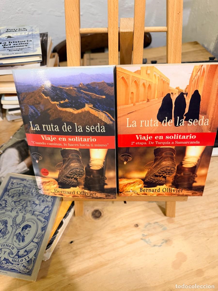 Libros: LA RUTA DE LA SEDA- VIAJE EN SOLITARIO- BERNARD OLLIVER- 2 TOMOS
