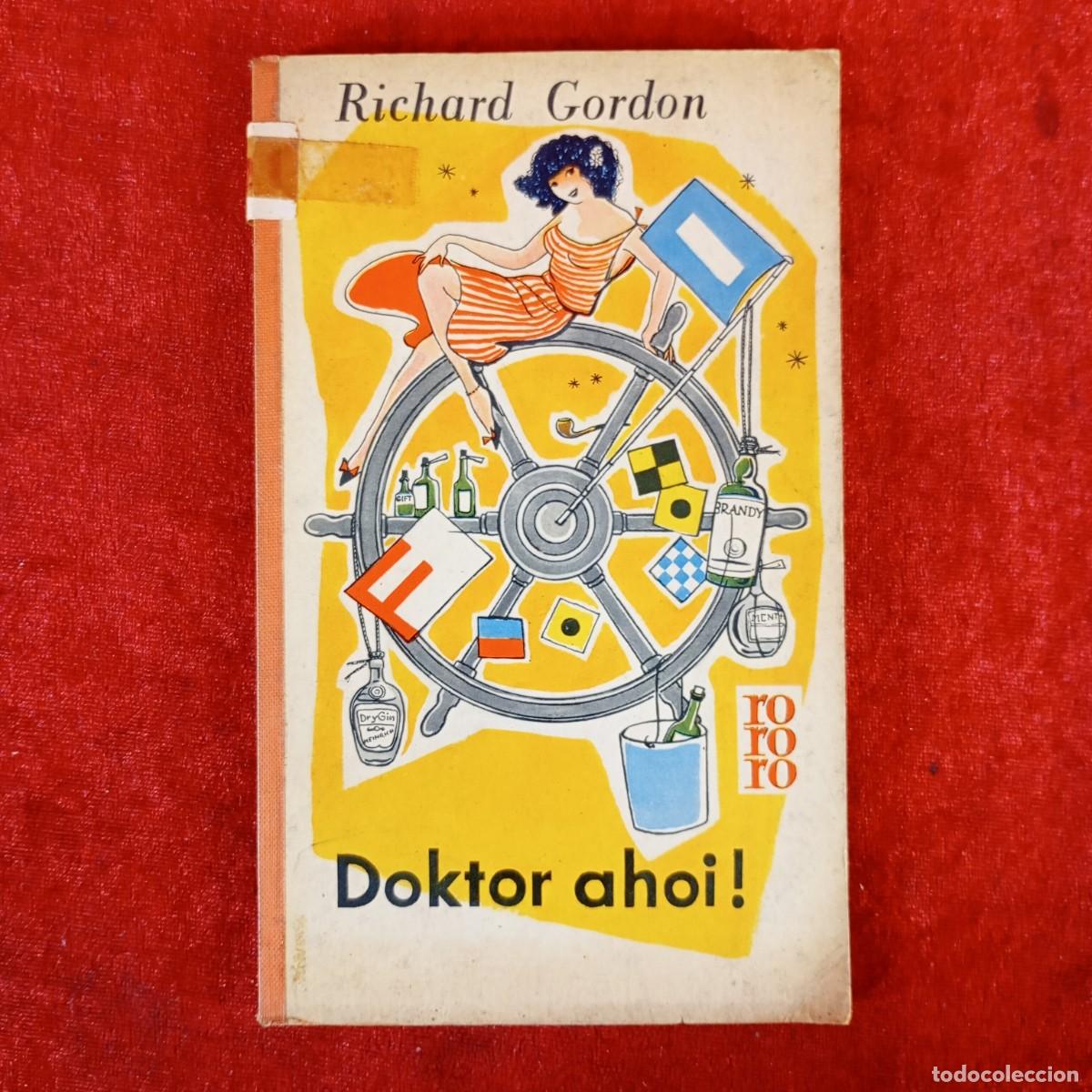 Libros: RICHARD GORDON - DOKTOR AHOI ! - ROWOHLT / 714 - Foto 1